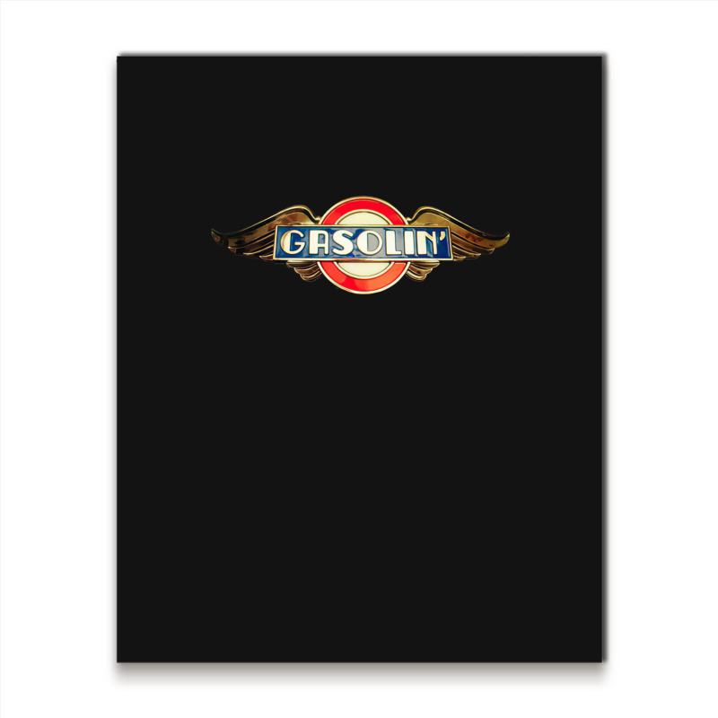 Gasolin' Metal Metal Print Vertical | Artistshot