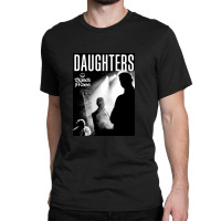 Daughters Classic T-shirt | Artistshot