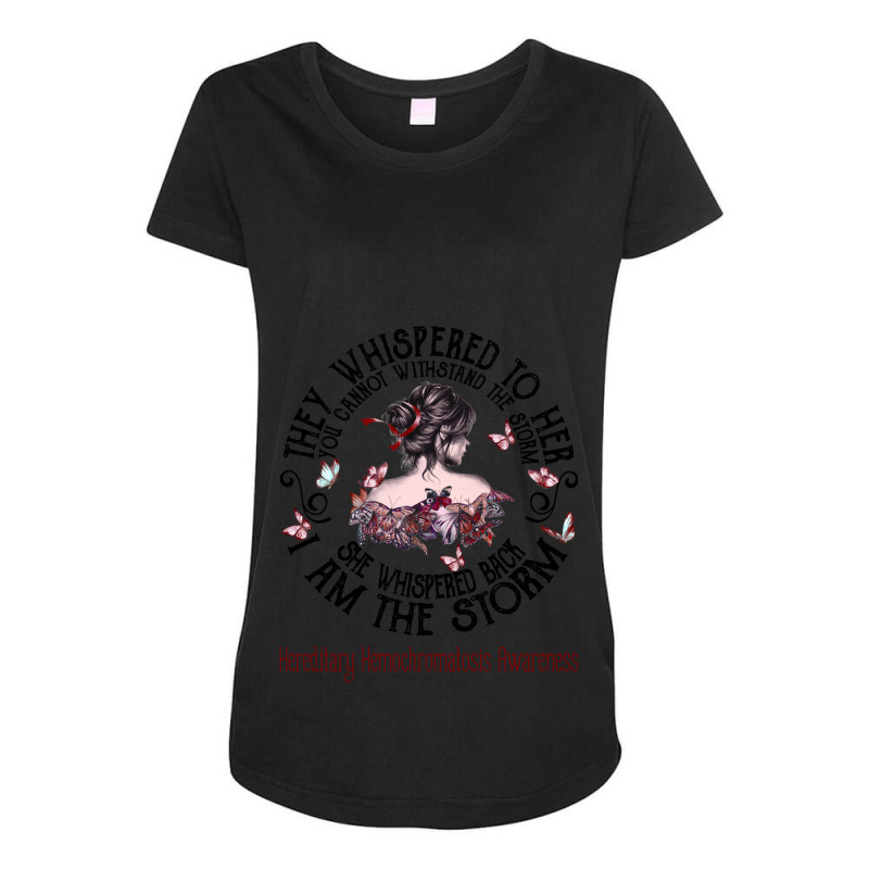 Women Hereditary Hemochromatosis Warrior I Am The Storm Maternity Scoop Neck T-shirt by JACOBMCCOLLUM | Artistshot