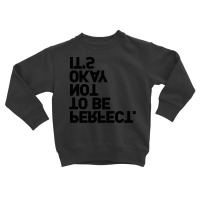 Yes, It Is Toddler Sweatshirt | Artistshot