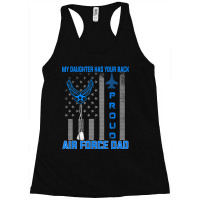 Proud Air Force Dad My Daughter Has Your Back- Usaf Racerback Tank | Artistshot