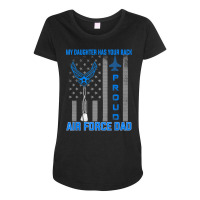 Proud Air Force Dad My Daughter Has Your Back- Usaf Maternity Scoop Neck T-shirt | Artistshot