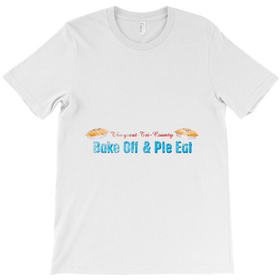 The Great Tri County Bake Off & Pie Eat, Distressed   Stephen King T-shirt Designed By Ceejayshammah