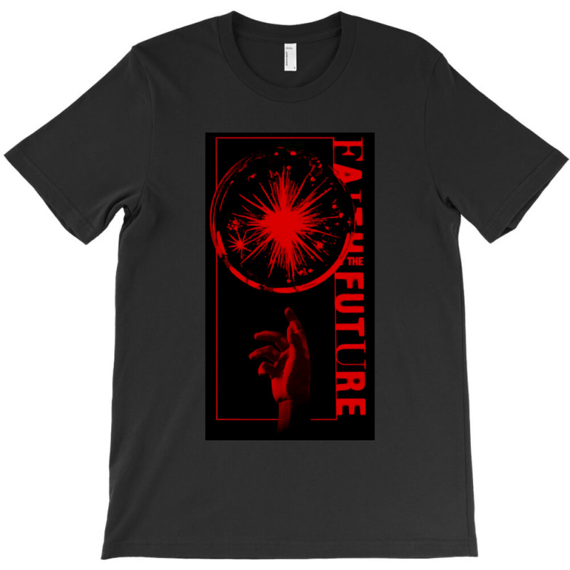 Faith In The Future      (3) T-Shirt by DAVIDCROWDER | Artistshot