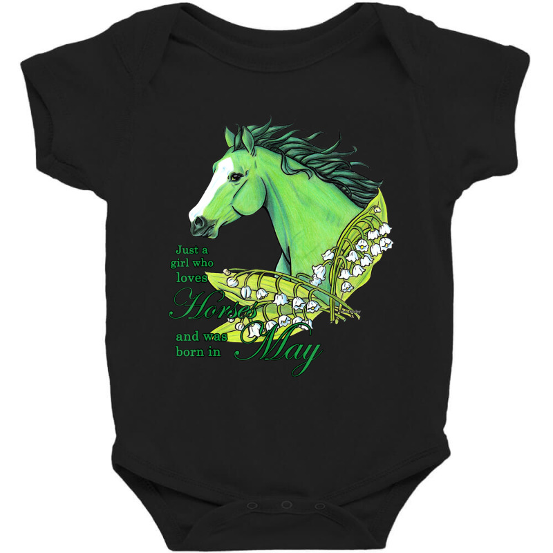 Just A Girl Who Loves Horses And Born In May Emerald Horse Baby Bodysuit by huynhhuutrunghpa | Artistshot