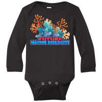 Future Marine Biologist Marine Biology Long Sleeve Baby Bodysuit | Artistshot