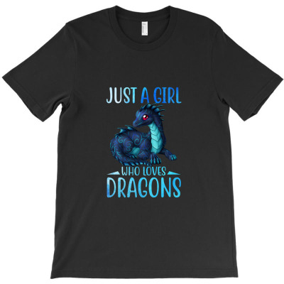 Just A Girl Who Loves Dragons T-shirt Designed By Syskpodcast