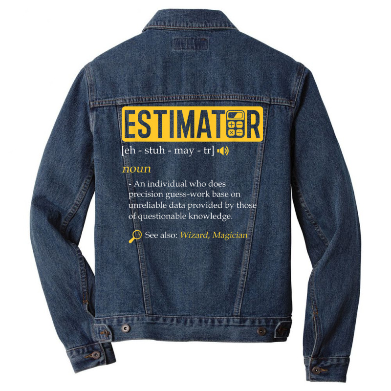 Estimator Estimating Calculations Jobs Men Denim Jacket by August | Artistshot