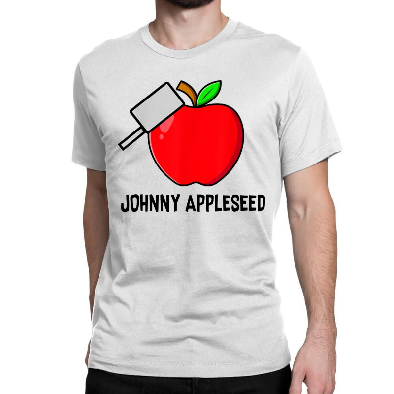 Johnny Appleseed Day Classic T-shirt by Luluran | Artistshot