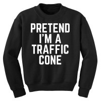 Pretend I M A Traffic Cone Costume Last Minute Halloween T Shirt Youth Sweatshirt | Artistshot