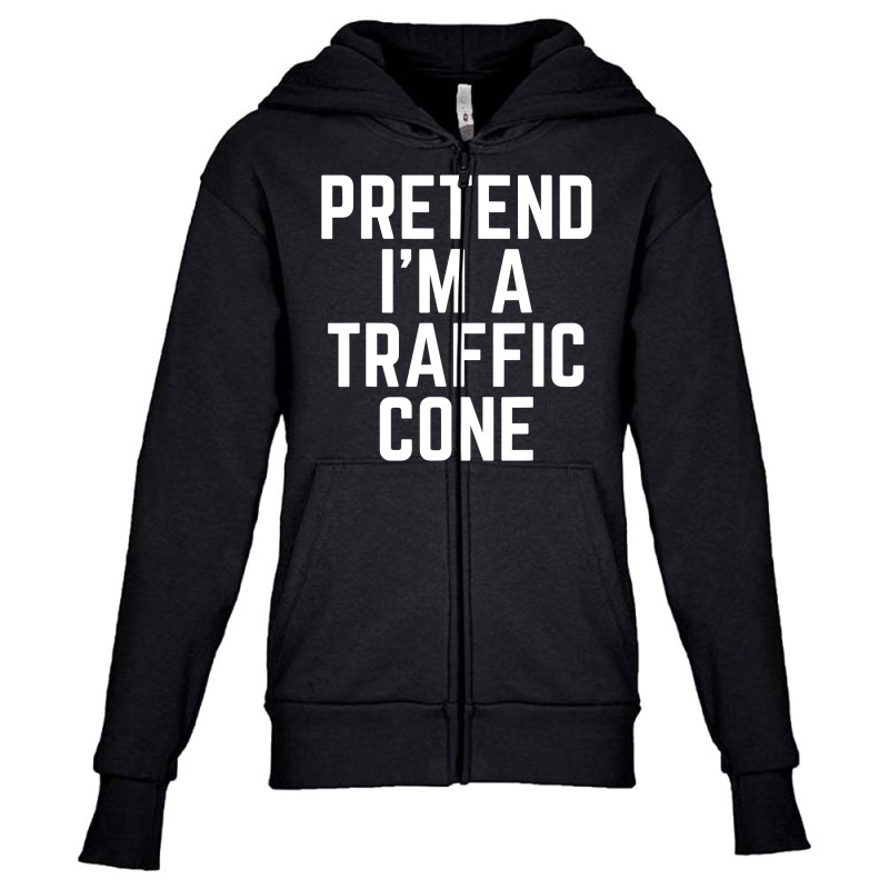 Pretend I M A Traffic Cone Costume Last Minute Halloween T Shirt Youth Zipper Hoodie | Artistshot