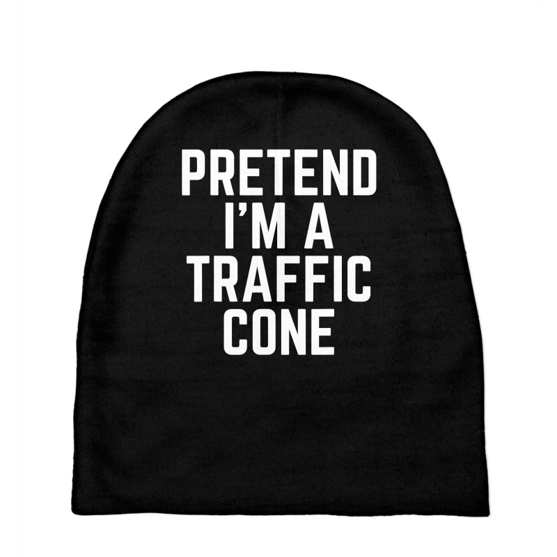 Pretend I M A Traffic Cone Costume Last Minute Halloween T Shirt Baby Beanies | Artistshot