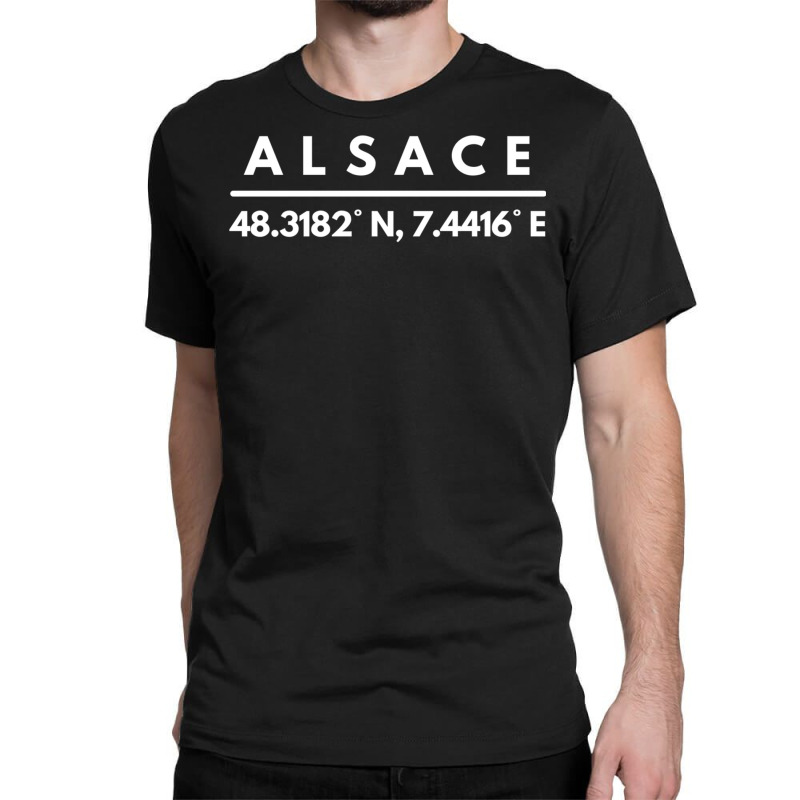 Alsace Latitude And Longitude Alsace Fans Sweatshirt Classic T shirt. By Artistshot