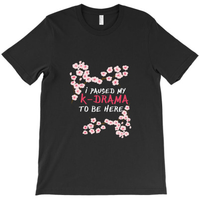 K Drama Gift For Korean Drama T-shirt Designed By Syskpodcast