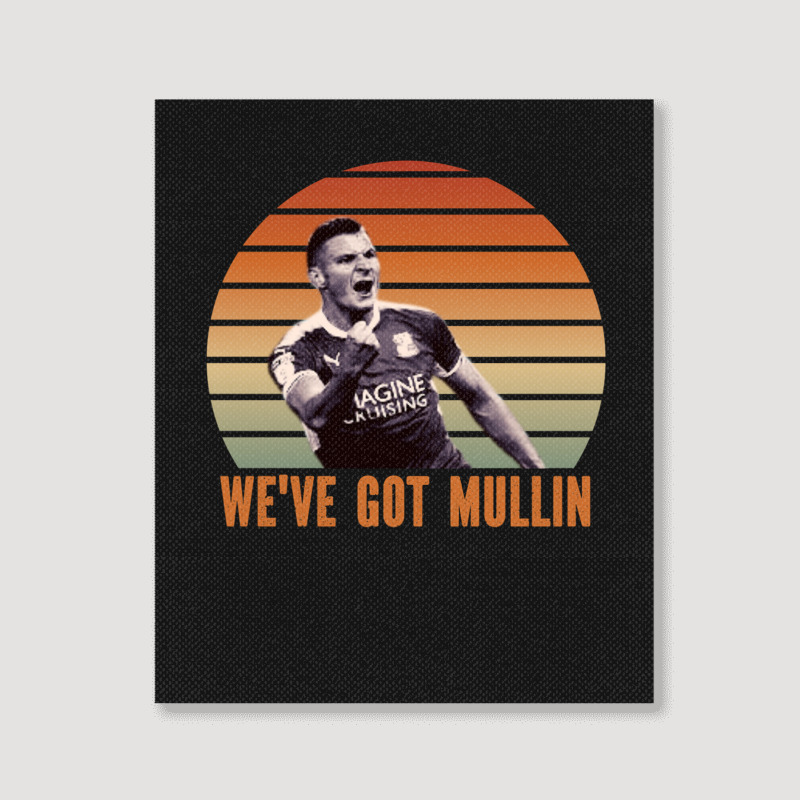 Wrexham, Super Paul Mullin, We've Got Mullin, Wrexham Supporter Essent Portrait Canvas Print by cm-arts | Artistshot