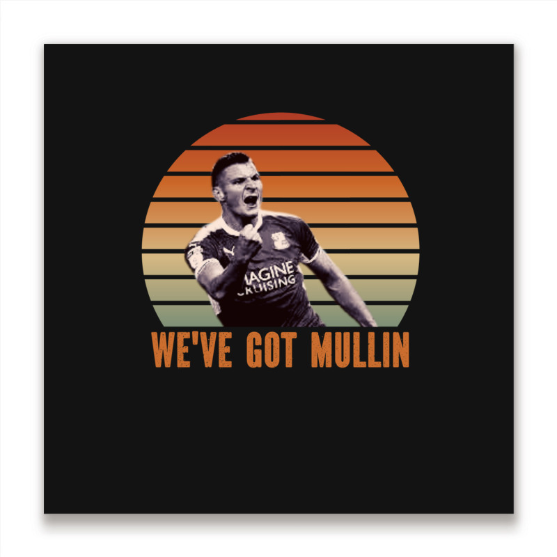 Wrexham, Super Paul Mullin, We've Got Mullin, Wrexham Supporter Essent Metal Print Square by cm-arts | Artistshot