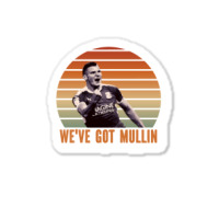 Wrexham, Super Paul Mullin, We've Got Mullin, Wrexham Supporter Essent Sticker | Artistshot