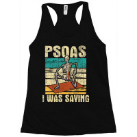 Psoas I Was Saying Massage Therapist Therapy Lmt Masseuse Racerback Tank | Artistshot