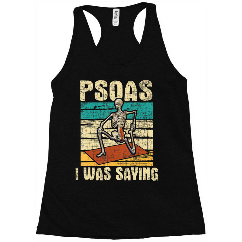 Psoas I Was Saying Massage Therapist Therapy Lmt Masseuse Racerback Tank by cm-arts | Artistshot