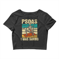 Psoas I Was Saying Massage Therapist Therapy Lmt Masseuse Crop Top | Artistshot