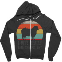 Funny I Just Really Like Sheeps Ok Funny I Just Really Like Sheeps O K Zipper Hoodie | Artistshot