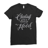 Classy With A Touch Of Hood Bling Rhinestone T Shirt Ladies Fitted T-shirt | Artistshot