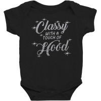 Classy With A Touch Of Hood Bling Rhinestone T Shirt Baby Bodysuit | Artistshot