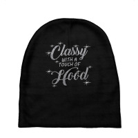 Classy With A Touch Of Hood Bling Rhinestone T Shirt Baby Beanies | Artistshot