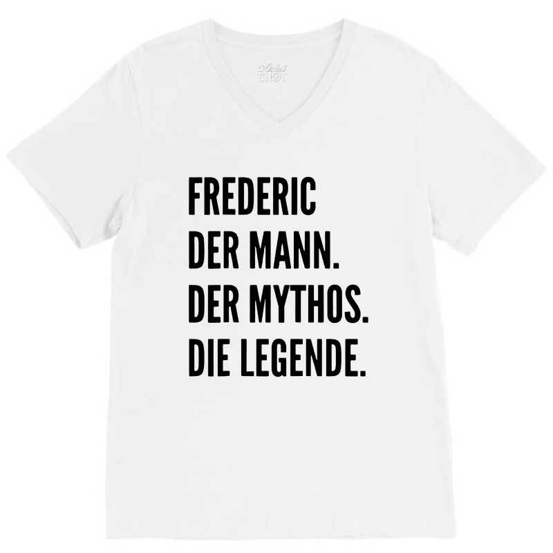 Funny German First Name Design   Frederic V-neck Tee | Artistshot