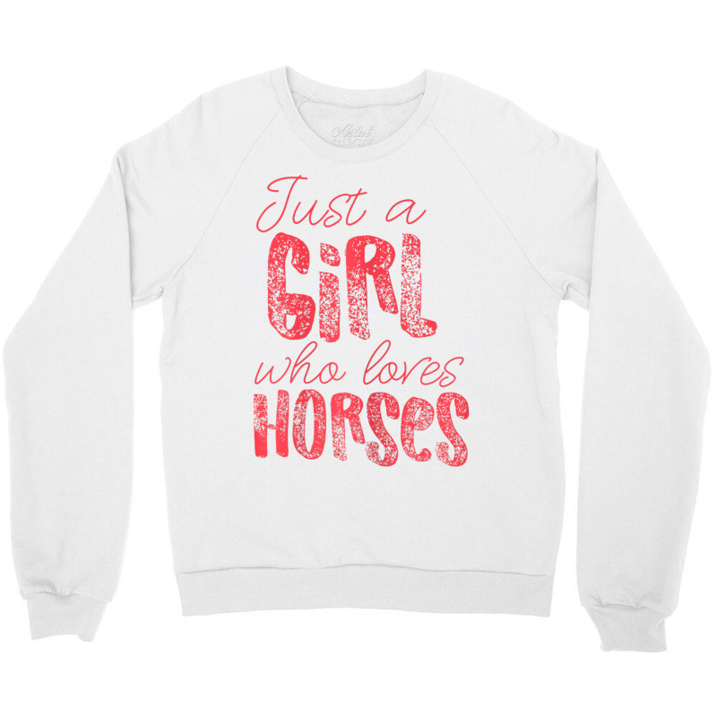 Just A Girl Who Loves Horses Pink Crewneck Sweatshirt | Artistshot