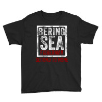 Bering Sea Fisherman 2021 Second To None Dutch Harbor Alaska Pullover Youth Tee | Artistshot