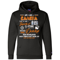 Funny Photographer Gift Vintage Photography Life Is Like A Camera I'm  Champion Hoodie | Artistshot