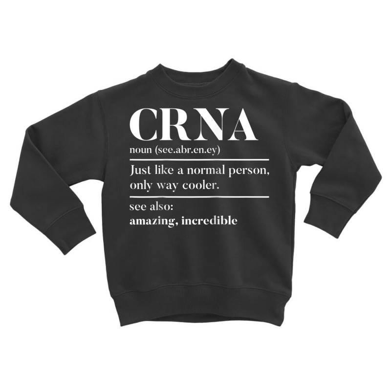 Crna Noun   Certified Registered Nurse Anesthetists Raglan Baseball Te Toddler Sweatshirt | Artistshot