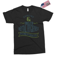 Genuine. Trusted Dental Hygienist. Premium Quality Professio T Shirt Exclusive T-shirt | Artistshot