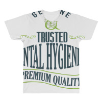 Genuine. Trusted Dental Hygienist. Premium Quality Professio T Shirt All Over Men's T-shirt | Artistshot