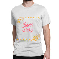 Jalebi Baby Classic T-shirt | Artistshot