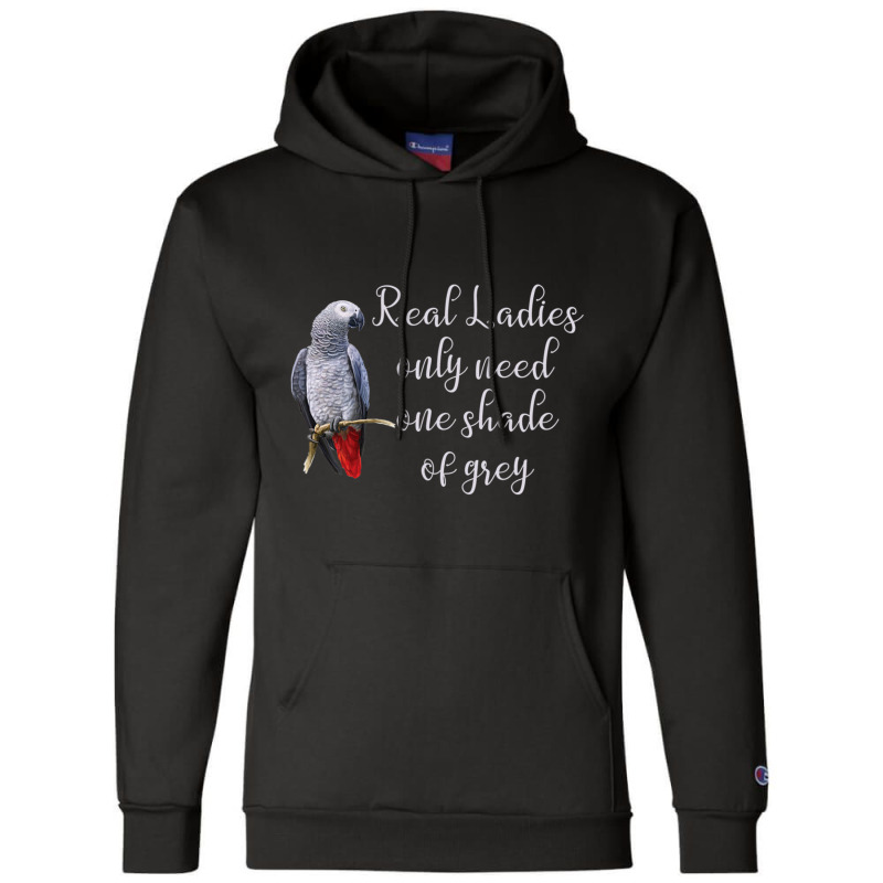 African Gray Parrot Real Ladies Quote Champion Hoodie | Artistshot