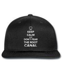 Keep Calm _ Dont Fear The Root Canal Printed Hat | Artistshot