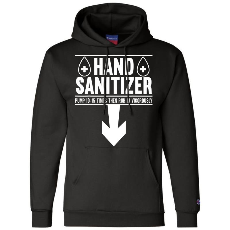 Mens Hand Sanitizer Adult Humor Funny Dirty Jokes Sarcastic Champion Hoodie by home12 | Artistshot