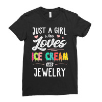 Just A Girl Who Loves Ice Cream And Jewelry Gift Women Ladies Fitted T-shirt | Artistshot