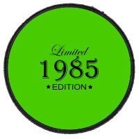 Limited Edition 1985 Round Patch | Artistshot