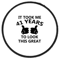 It Took Me 41 Years To Look This Great Round Patch | Artistshot
