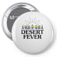 Desert Fever Pin-back Button | Artistshot