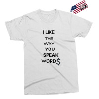 I Liked The Way You Speak Words Final Space Gift Exclusive T-shirt | Artistshot