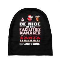 Be Nice To The Facilities Manager Baby Beanies | Artistshot