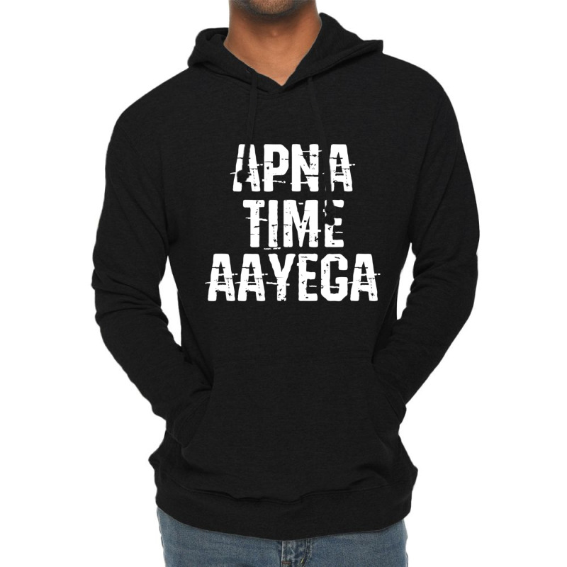 Apna Time Aayega Bollywood Desi Hindi Quote Lightweight Hoodie by cm-arts | Artistshot