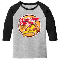 Audiology Student Fueled By Pizza Youth 3/4 Sleeve | Artistshot