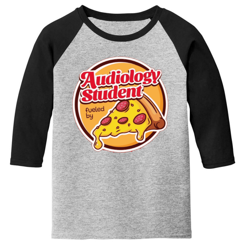 Audiology Student Fueled By Pizza Youth 3/4 Sleeve by cm-arts | Artistshot