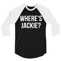 Where's Jackie 3/4 Sleeve Shirt | Artistshot