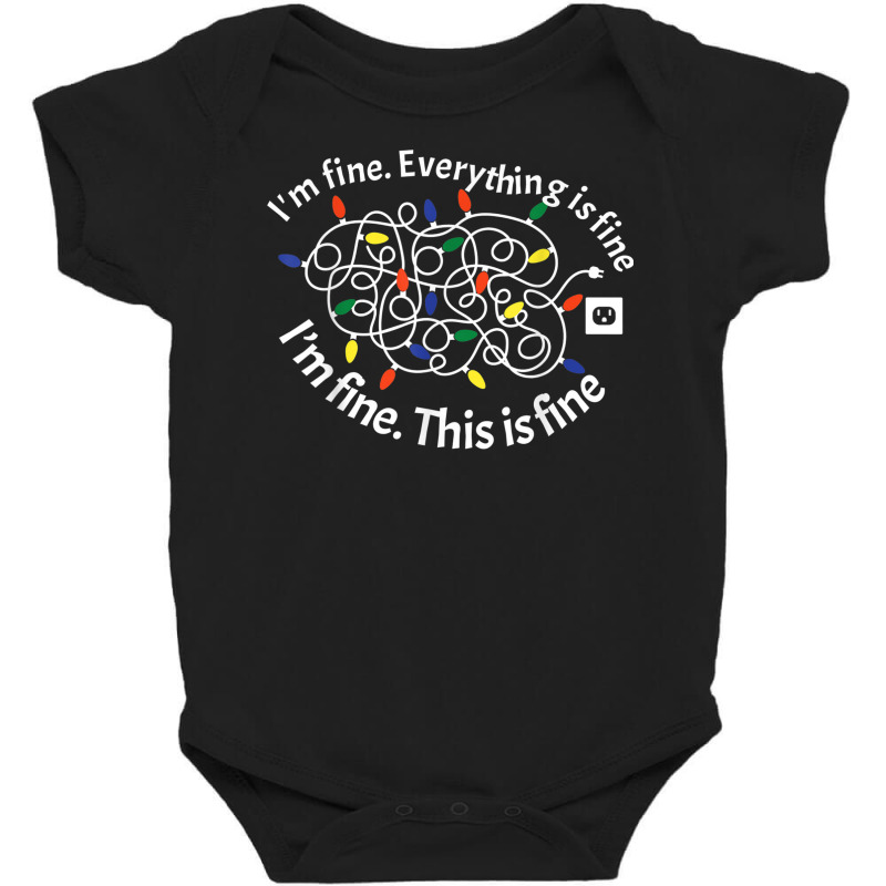 This Is Fine. I'm Fine. Everything Is Fine Christmas Lights Baby Bodysuit | Artistshot